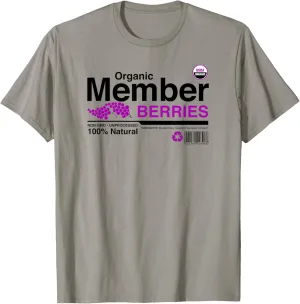 Organic Member Berries - 100% Organic T-Shirt
