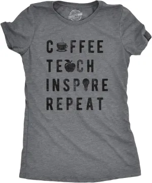 Womens Coffee Teach Inspire Repeat Cool T Shirt Cute Teacher Appreciation